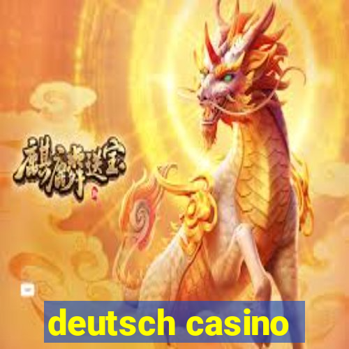 deutsch casino