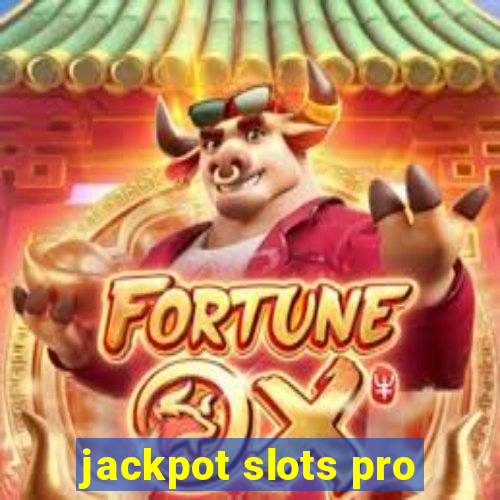 jackpot slots pro