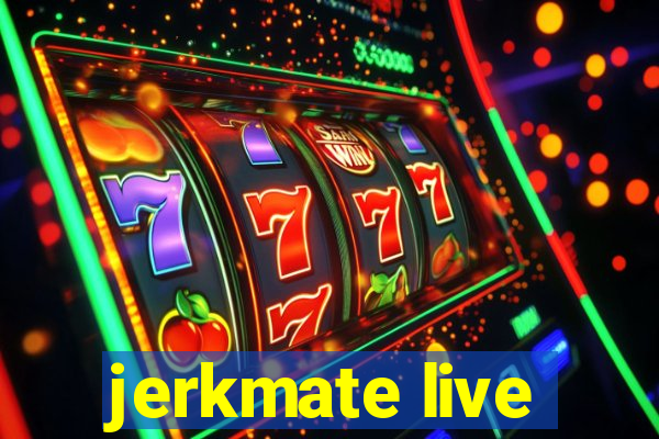 jerkmate live