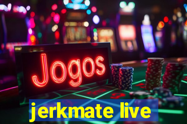 jerkmate live