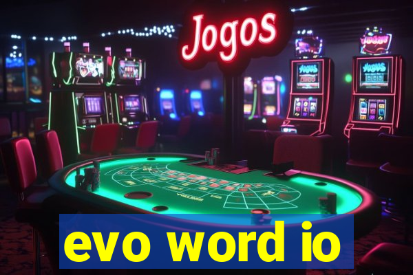 evo word io