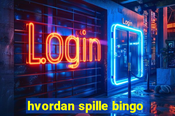 hvordan spille bingo