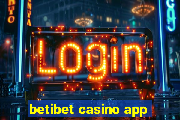 betibet casino app