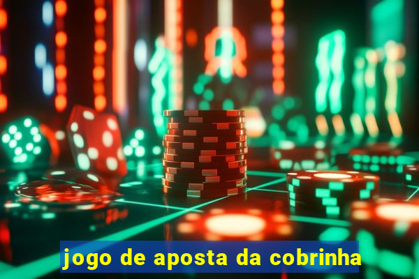 jogo de aposta da cobrinha