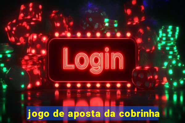 jogo de aposta da cobrinha