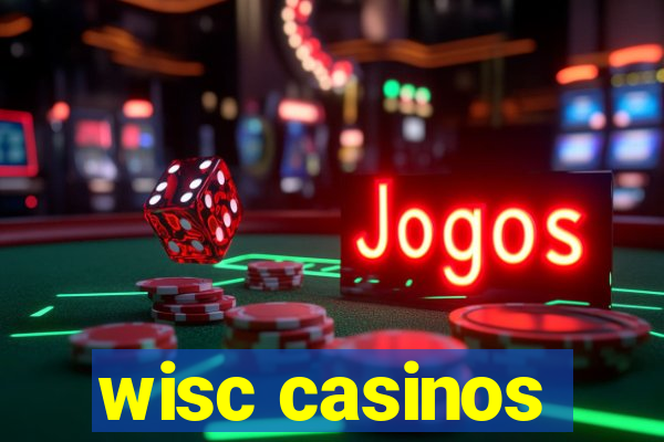 wisc casinos