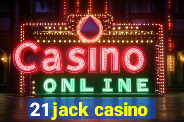 21 jack casino