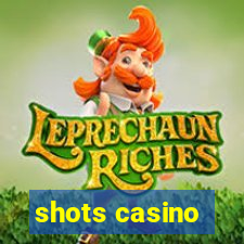 shots casino