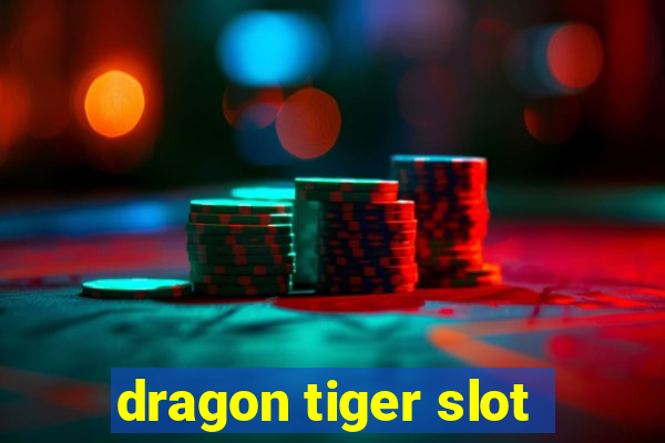 dragon tiger slot