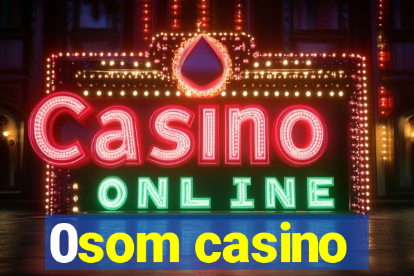 0som casino