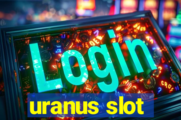 uranus slot