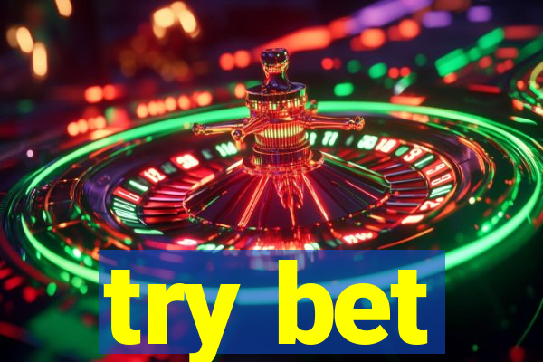 try bet