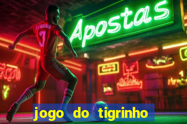 jogo do tigrinho com deposito de 1 real