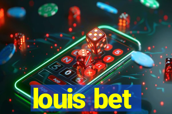 louis bet