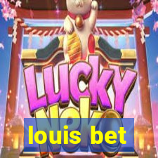 louis bet