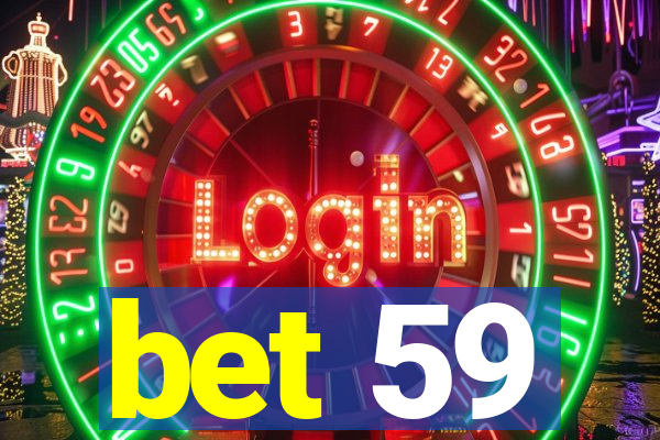 bet 59