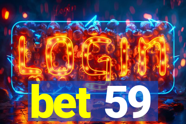 bet 59