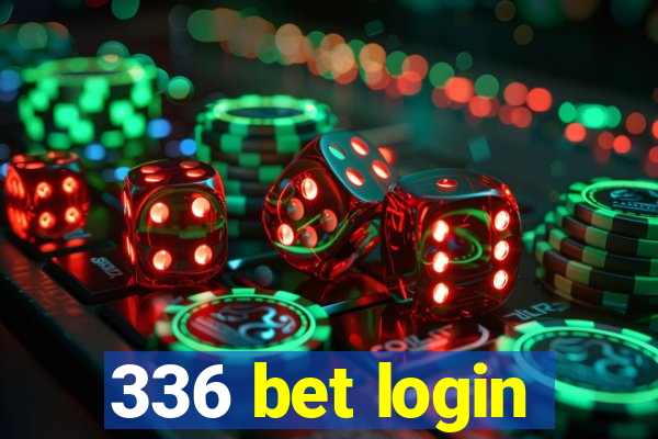 336 bet login