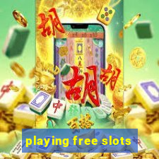 playing free slots