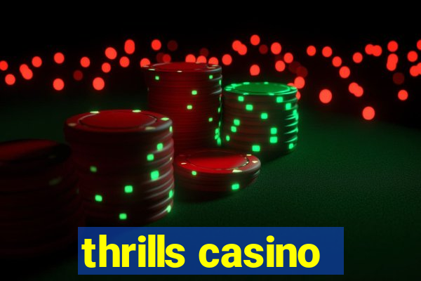 thrills casino