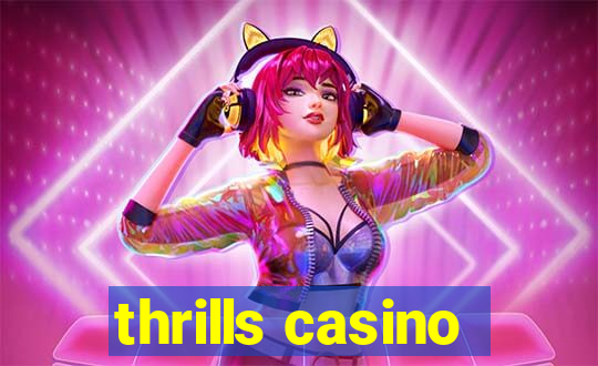 thrills casino