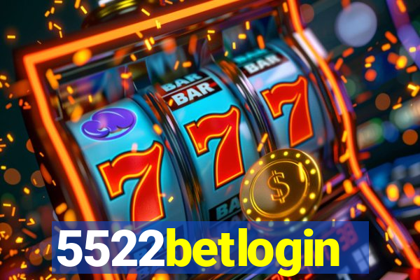 5522betlogin