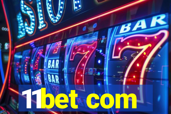 11bet com