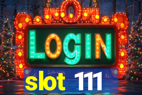 slot 111