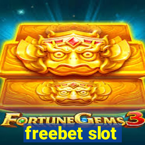 freebet slot