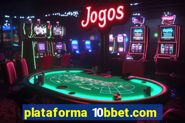 plataforma 10bbet.com