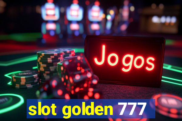 slot golden 777