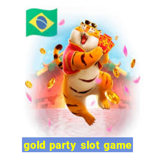 gold party slot game