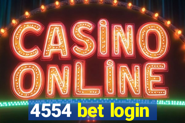 4554 bet login