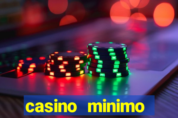 casino minimo deposito 1 euro