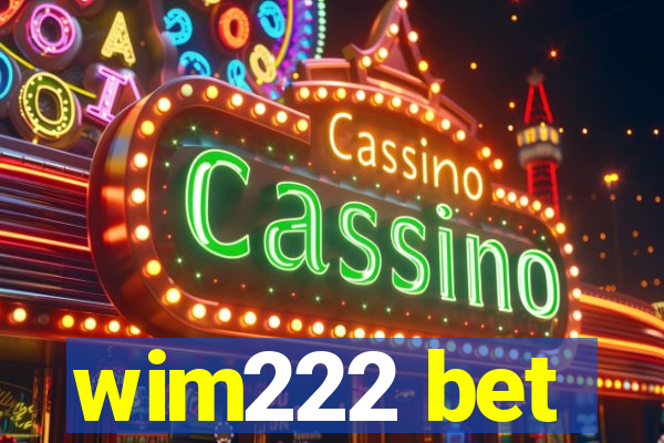 wim222 bet