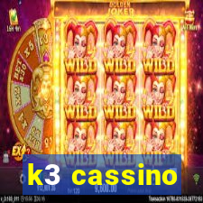 k3 cassino