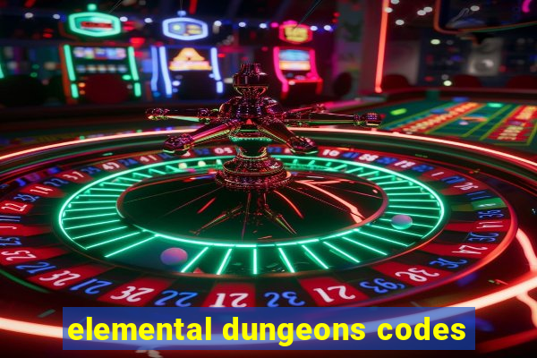 elemental dungeons codes