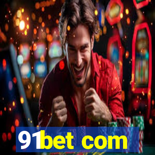 91bet com