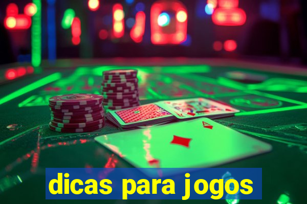 dicas para jogos