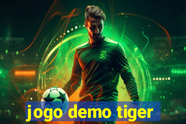 jogo demo tiger