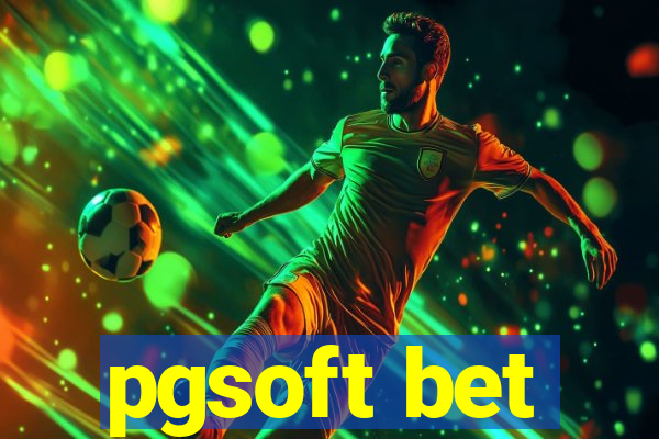 pgsoft bet