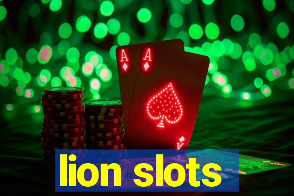 lion slots