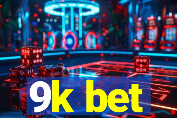 9k bet