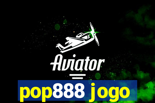 pop888 jogo