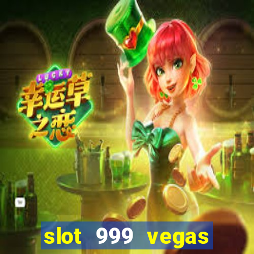 slot 999 vegas game ii