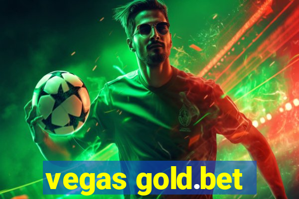 vegas gold.bet