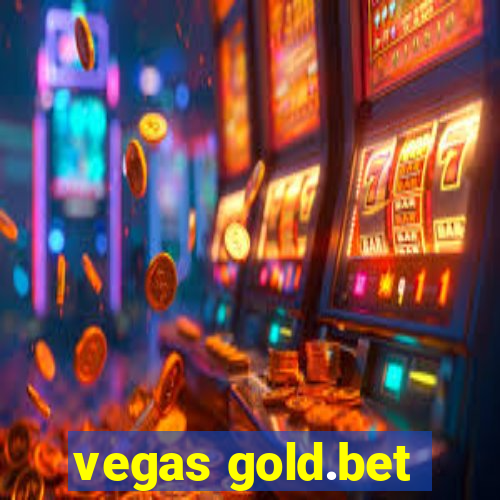 vegas gold.bet