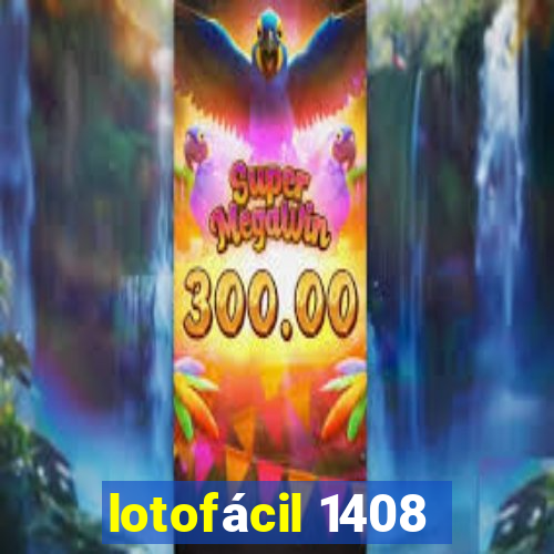 lotofácil 1408