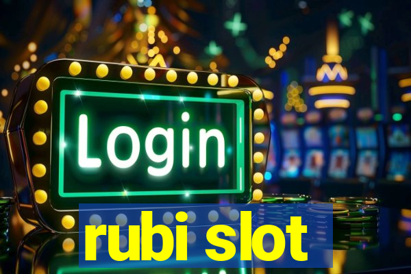 rubi slot