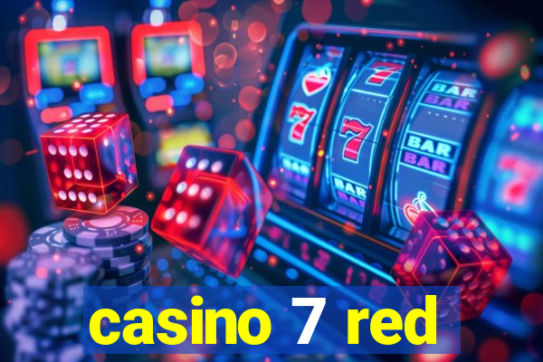 casino 7 red